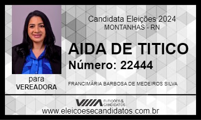 Candidato AIDA DE TITICO 2024 - MONTANHAS - Eleições