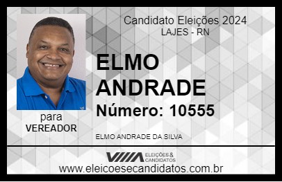 Candidato ELMO ANDRADE 2024 - LAJES - Eleições