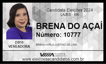 Candidato BRENA DO AÇAÍ 2024 - LAJES - Eleições