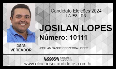 Candidato JOSILAN LOPES 2024 - LAJES - Eleições