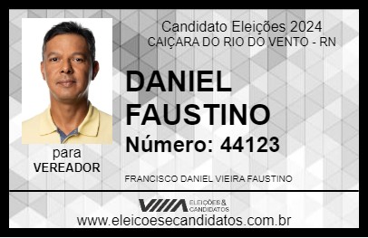 Candidato DANIEL FAUSTINO 2024 - CAIÇARA DO RIO DO VENTO - Eleições