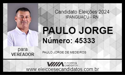 Candidato PAULO JORGE 2024 - IPANGUAÇU - Eleições