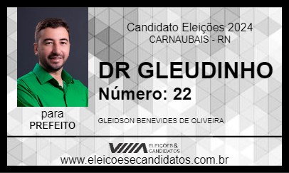 Candidato DR GLEUDINHO 2024 - CARNAUBAIS - Eleições