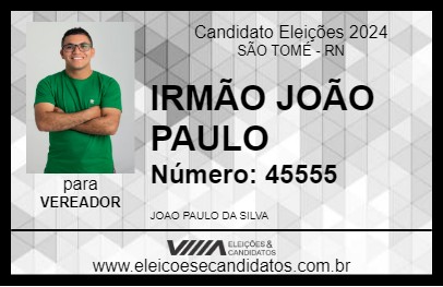 Candidato IRMÃO JOÃO PAULO 2024 - SÃO TOMÉ - Eleições