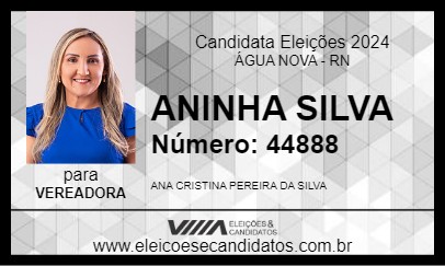 Candidato ANINHA SILVA 2024 - ÁGUA NOVA - Eleições