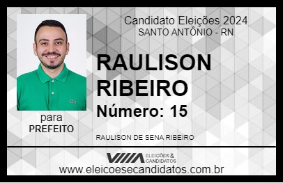 Candidato RAULISON RIBEIRO 2024 - SANTO ANTÔNIO - Eleições