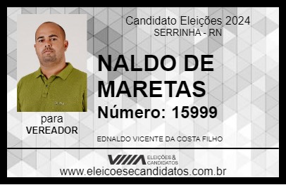 Candidato NALDO DE MARETAS 2024 - SERRINHA - Eleições