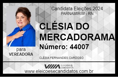 Candidato CLÉSIA DO MERCADORAMA 2024 - PARNAMIRIM - Eleições