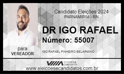 Candidato DR IGO RAFAEL 2024 - PARNAMIRIM - Eleições