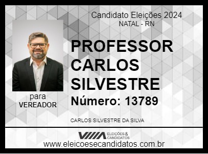 Candidato PROFESSOR CARLOS SILVESTRE 2024 - NATAL - Eleições