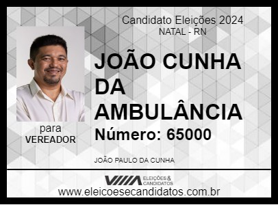 Candidato JOÃO CUNHA DA AMBULÂNCIA 2024 - NATAL - Eleições