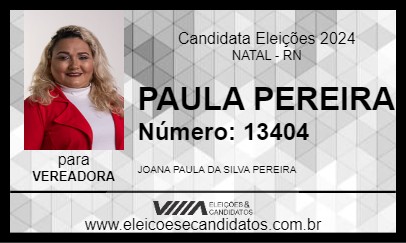 Candidato PAULA PEREIRA 2024 - NATAL - Eleições