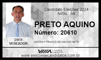 Candidato PRETO AQUINO 2024 - NATAL - Eleições