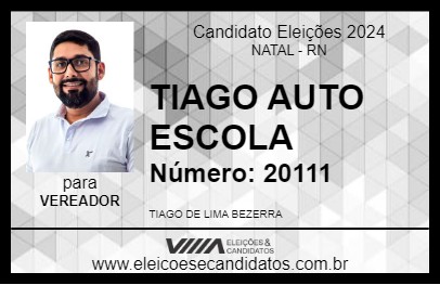 Candidato TIAGO AUTO ESCOLA 2024 - NATAL - Eleições