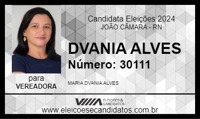 Candidato DVANIA ALVES 2024 - JOÃO CÂMARA - Eleições