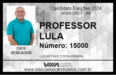 Candidato PROFESSOR LULA 2024 - NOVA CRUZ - Eleições