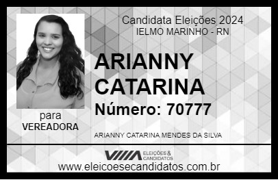 Candidato ARIANNY CATARINA 2024 - IELMO MARINHO - Eleições