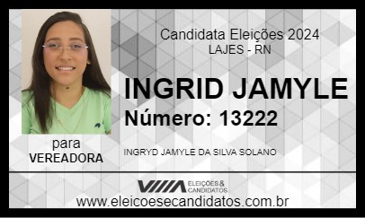 Candidato INGRID JAMYLE 2024 - LAJES - Eleições