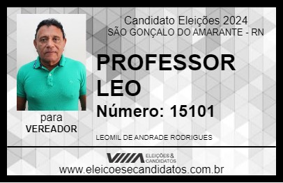 Candidato PROFESSOR LEO 2024 - SÃO GONÇALO DO AMARANTE - Eleições