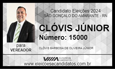 Candidato CLÓVIS JÚNIOR 2024 - SÃO GONÇALO DO AMARANTE - Eleições