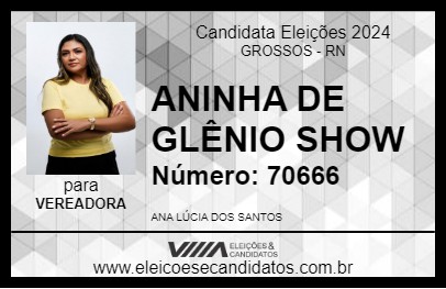 Candidato ANINHA DE GLÊNIO SHOW 2024 - GROSSOS - Eleições