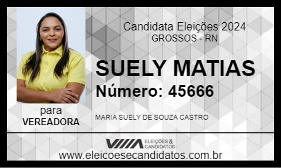 Candidato SUELY MATIAS 2024 - GROSSOS - Eleições