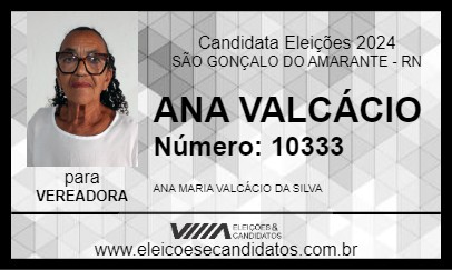 Candidato ANA VALCÁCIO 2024 - SÃO GONÇALO DO AMARANTE - Eleições