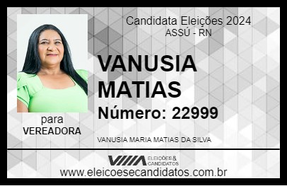 Candidato VANUSIA MATIAS 2024 - ASSÚ - Eleições