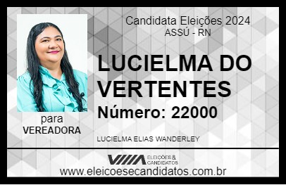 Candidato LUCIELMA DO VERTENTES 2024 - ASSÚ - Eleições