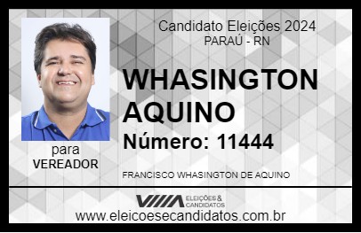 Candidato WHASINGTON AQUINO 2024 - PARAÚ - Eleições