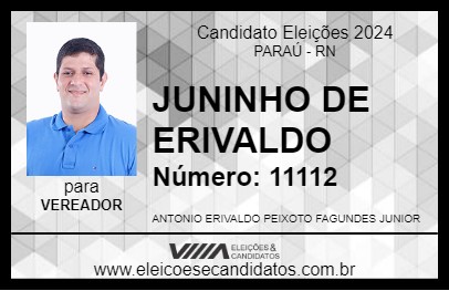 Candidato JUNINHO DE ERIVALDO 2024 - PARAÚ - Eleições