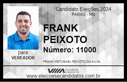 Candidato FRANK PEIXOTO 2024 - PARAÚ - Eleições