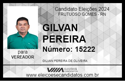 Candidato GILVAN PEREIRA 2024 - FRUTUOSO GOMES - Eleições