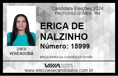 Candidato ERICA DE NALZINHO 2024 - FRUTUOSO GOMES - Eleições