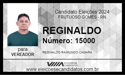 Candidato REGINALDO 2024 - FRUTUOSO GOMES - Eleições