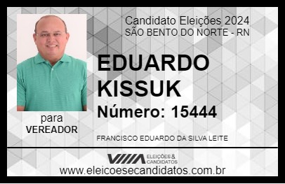 Candidato EDUARDO KISSUK 2024 - SÃO BENTO DO NORTE - Eleições