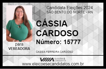 Candidato CÁSSIA CARDOSO 2024 - SÃO BENTO DO NORTE - Eleições