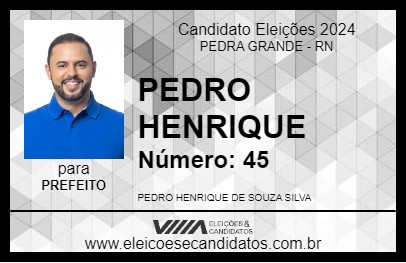 Candidato PEDRO HENRIQUE 2024 - PEDRA GRANDE - Eleições