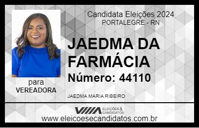 Candidato JAEDMA DA FARMÁCIA 2024 - PORTALEGRE - Eleições