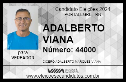 Candidato ADALBERTO VIANA 2024 - PORTALEGRE - Eleições