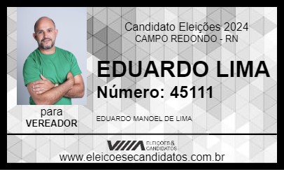 Candidato EDUARDO LIMA 2024 - CAMPO REDONDO - Eleições