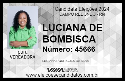 Candidato LUCIANA DE BOMBISCA 2024 - CAMPO REDONDO - Eleições