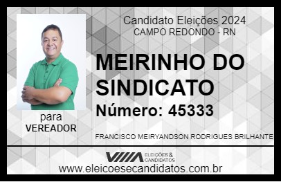 Candidato MEIRINHO DO SINDICATO 2024 - CAMPO REDONDO - Eleições