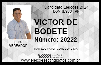 Candidato VICTOR DE BODETE 2024 - BOM JESUS - Eleições