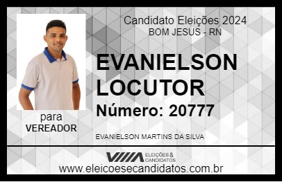 Candidato EVANIELSON LOCUTOR 2024 - BOM JESUS - Eleições