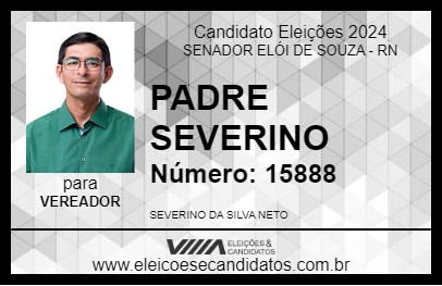 Candidato PADRE SEVERINO 2024 - SENADOR ELÓI DE SOUZA - Eleições