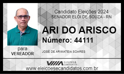 Candidato ARI DO ARISCO 2024 - SENADOR ELÓI DE SOUZA - Eleições