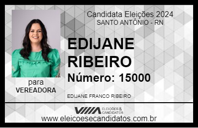 Candidato EDIJANE RIBEIRO 2024 - SANTO ANTÔNIO - Eleições