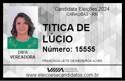 Candidato TITICA DE LÚCIO 2024 - CARAÚBAS - Eleições