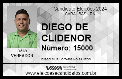 Candidato DIEGO DE CLIDENOR 2024 - CARAÚBAS - Eleições